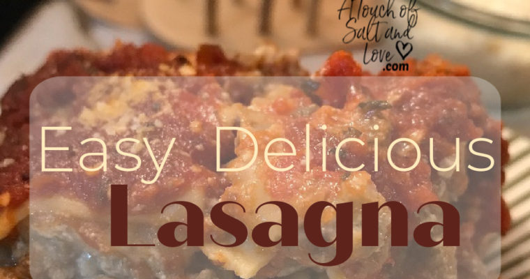 Easy Family Lasagna Recipe
